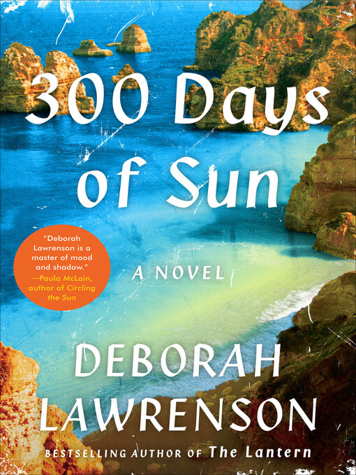 Title details for 300 Days of Sun by Deborah Lawrenson - Wait list